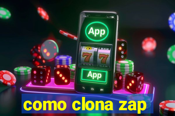 como clona zap